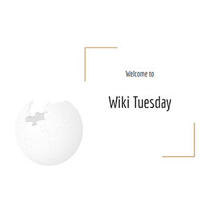 Welcome to Wiki Tuesday