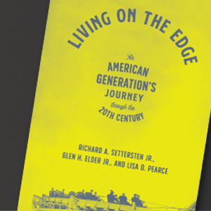 Living on the Edge: An American Generation’s Journey through the Twentieth Century