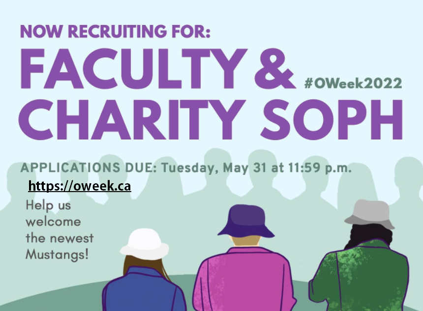 Now recruiting Faculty and Charity Soph
Applications Due May 31 at 11:59pm
Apply at https://oweek.ca