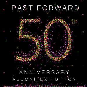 Past Forward 50th Anniversary Exhibition